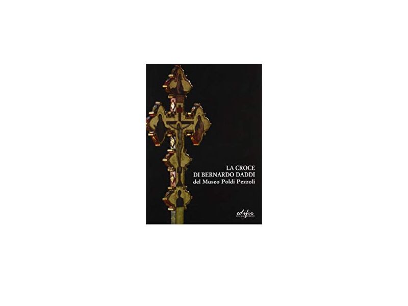 La croce di Bernardo Daddi pag.104