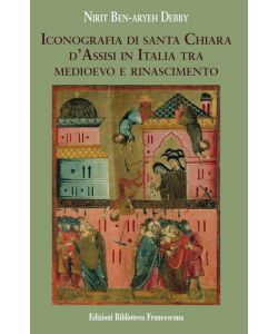 Iconografia di Santa Chiara d'Assisi in Italia tra Medioevo e Rinascimento pag.240