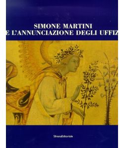 Simone Martini e Annunciazione degli Uffizi