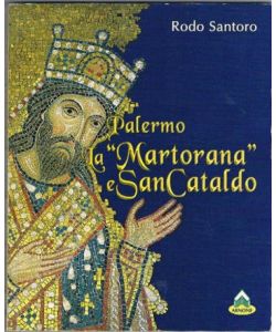Palermo la chiesa della Martorana e San Carlo pag.112