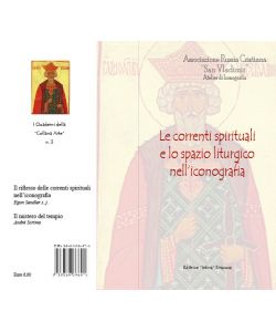 Le correnti spirituali e lo spazio liturgico nell'iconografia pag.48